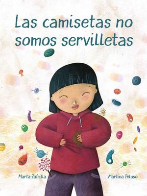 cover image of Las camisetas no somos servilletas (T-shirts Aren't Napkins)